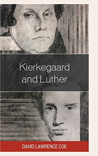 Kierkegaard and Luther [Hardcover]