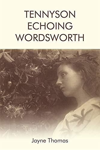 Tennyson Echoing Wordsorth [Hardcover]