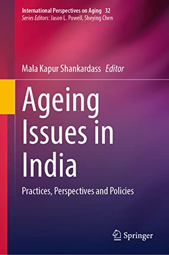 Ageing Issues in India Practices, Perspectives and Policies [Hardcover]