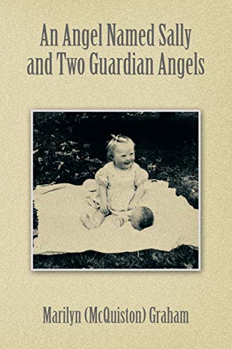 An Angel Named Sally And To Guardian Angels [Paperback]