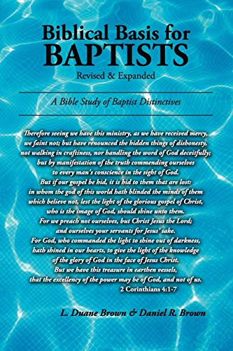 Biblical Basis For Baptists [Paperback]