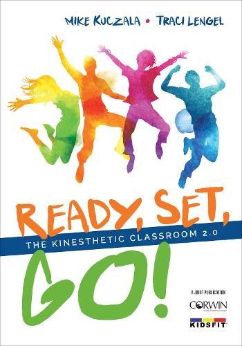 Ready, Set, Go!: The Kinesthetic Classroom 2.0 [Paperback]