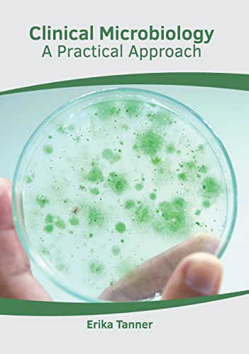 Clinical Microbiology A Practical Approach [Hardcover]