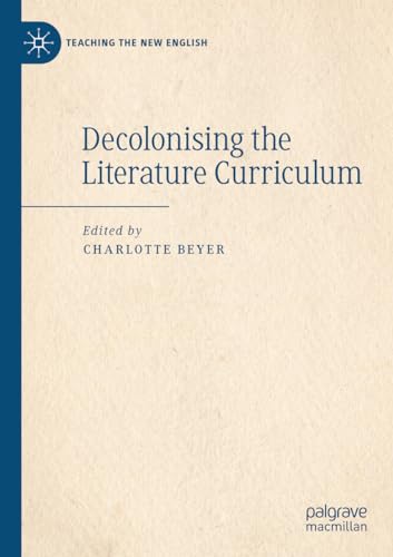 Decolonising the Literature Curriculum [Paperback]