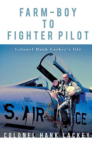 Farm-Boy To Fighter Pilot [Paperback]