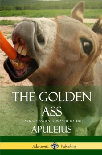 Golden Ass (Classics of Ancient Roman Literature) [Paperback]