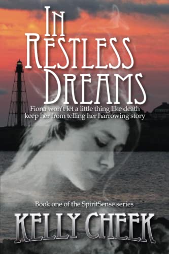 In Restless Dreams  Book 1 of the SpiritSense Trilogy [Paperback]