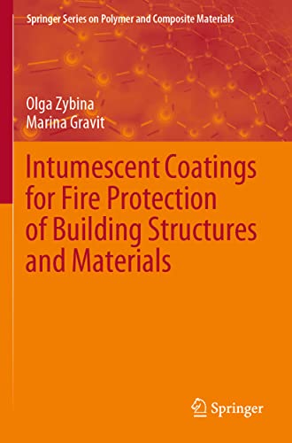 Intumescent Coatings for Fire Protection of Building Structures and Materials [Paperback]