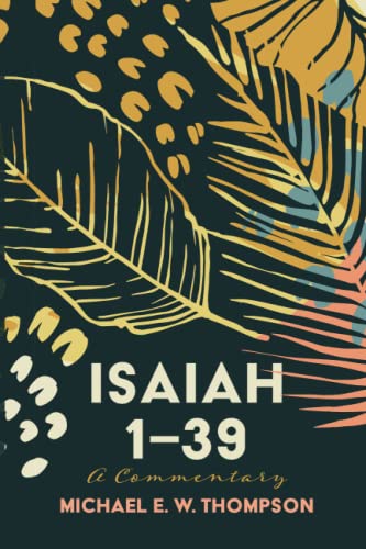 Isaiah 1-39  A Commentary [Paperback]