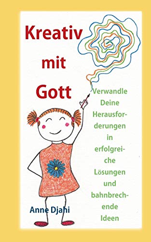 Kreativ Mit Gott (german Edition) [Paperback]