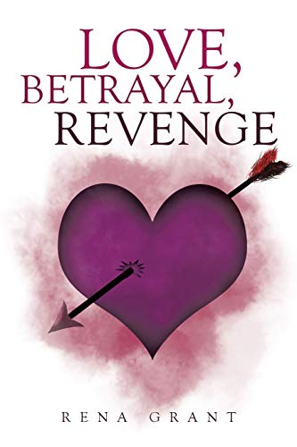 Love, Betrayal, Revenge [Paperback]