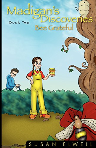 Madigan's Discoveries Book To Bee Grateful [Paperback]