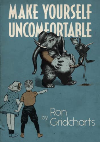 Make Yourself Uncomfortable [Paperback]