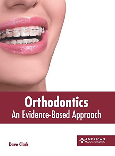 Orthodontics An Evidence-Based Approach [Hardcover]