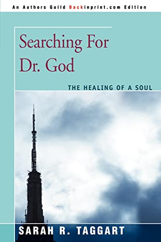 Searching for Dr. God  The Healing of a Soul [Unknown]