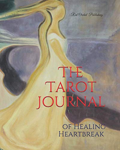 Tarot Journal of Healing Heartbreak [Paperback]