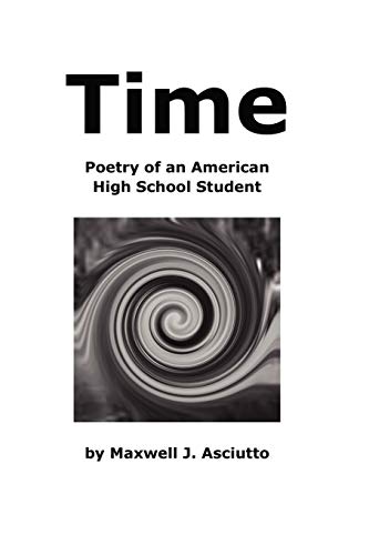 Time (Poetry of an American High School [Paperback]