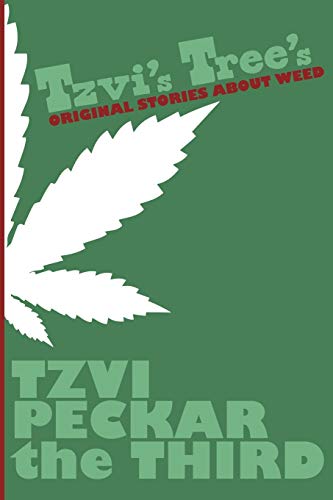 Tzvi's Trees  Original Stories about Weed [Paperback]