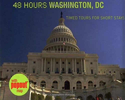 48 Hours Washington, DC: Timed Tours For Short Stays [Paperback]