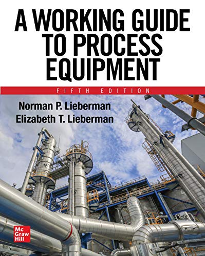 A Working Guide to Process Equipment, Fifth Edition [Hardcover]