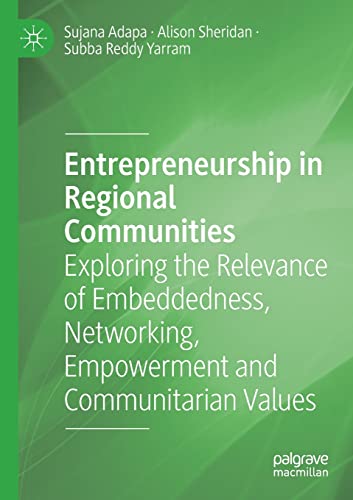 Entrepreneurship in Regional Communities Exploring the Relevance of Embeddednes [Paperback]