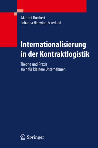 Internationalisierung in der Kontraktlogistik: Theorie und Praxis auch fr klein [Hardcover]