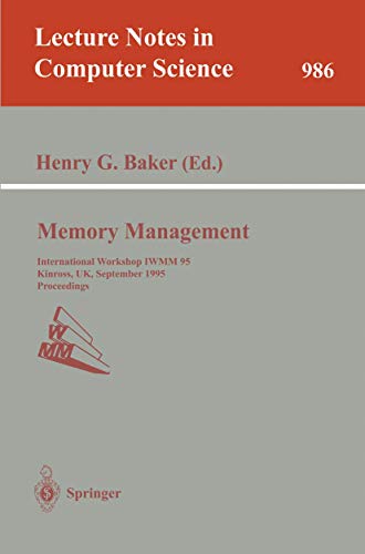 Memory Management: International Workshop IWMM 95, Kinross, UK, September 27 - 2 [Paperback]