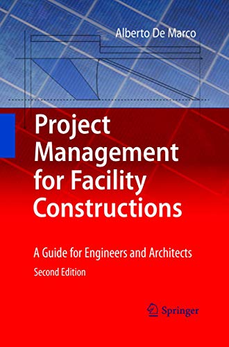 Project Management for Facility Constructions A Guide for Engineers and Archite [Paperback]