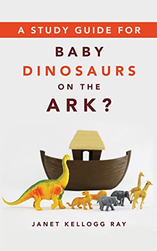 Study Gd For Baby Dinosaurs On The Ark   [TRA