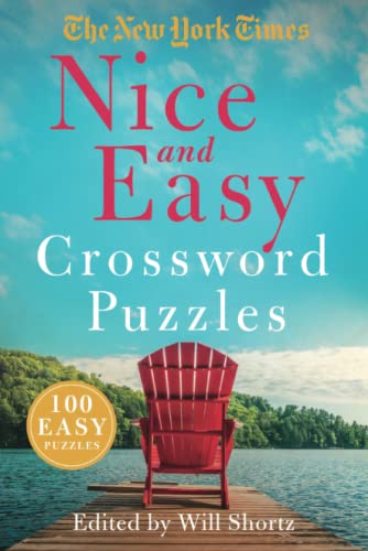 The New York Times Nice and Easy Crossword Puzzles: 100 Easy Puzzles [Paperback]