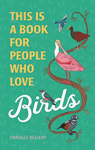 This Is a Book for People Who Love Birds [Har