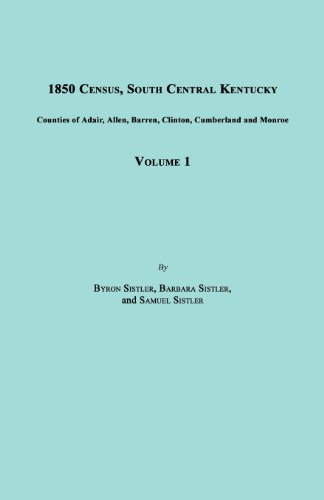 1850 Census, South Central Kentucky, Volume 1 Includes Counties of Adair, Allen, [Paperback]