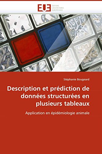 Description Et Prdiction De Donnes Structures En Plusieurs Tableaux Applicat [Paperback]