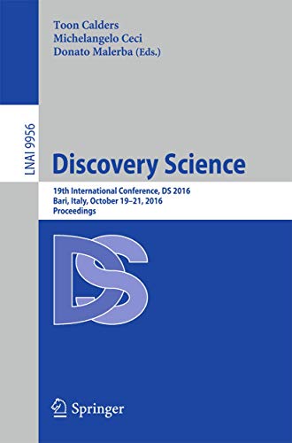 Discovery Science: 19th International Conference, DS 2016, Bari, Italy, October  [Paperback]