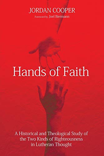 Hands Of Faith A Historical And Theological Study Of The To Kinds Of Righteous [Paperback]