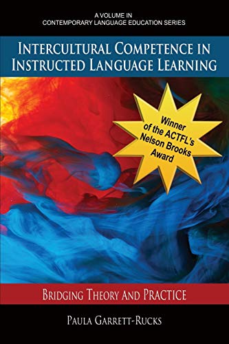 Intercultural Competence In Instructed Language Learning Bridging Theory And Pr [Paperback]