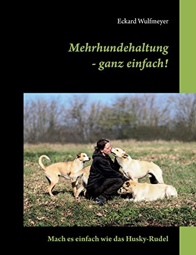 Mehrhundehaltung- Ganz Einfach