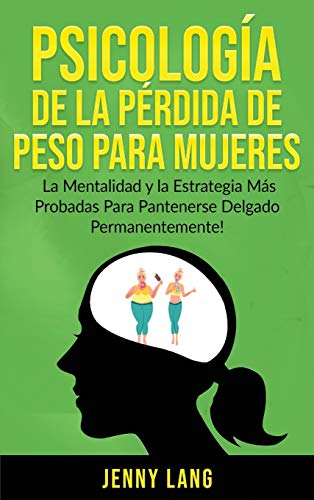 Psicologia De La Perdida De Peso Para Mujeres