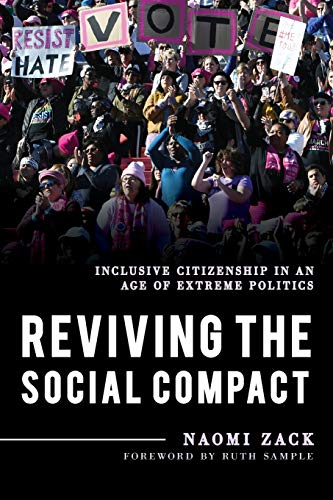 Reviving the Social Compact Inclusive Citizenship in an Age of Extreme Politics [Paperback]