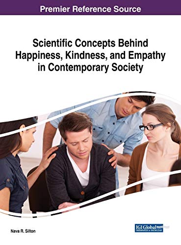 Scientific Concepts Behind Happiness, Kindness, and Empathy in Contemporary Soci [Hardcover]