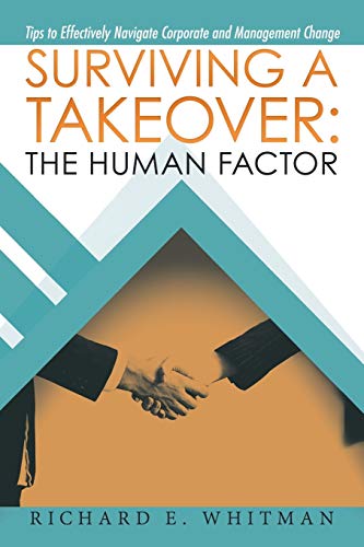 Surviving a Takeover the Human Factor  Tips to Effectively Navigate Corporate  [Paperback]