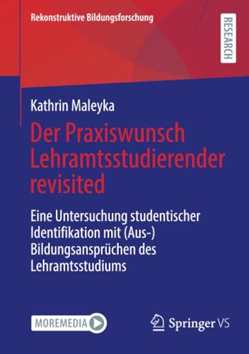 Der Praxiswunsch Lehramtsstudierender revisited: Eine Untersuchung studentischer [Paperback]