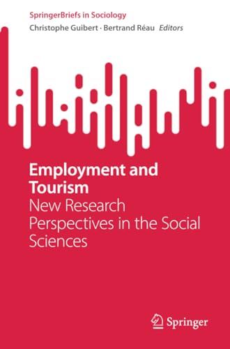 Employment and Tourism: New Research Perspectives in the Social Sciences [Paperback]