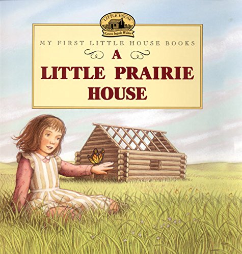 A Little Prairie House [Paperback]