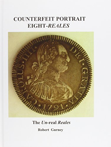 Counterfeit Portrait Eight-Reales The Un-Real Reales [Hardcover]