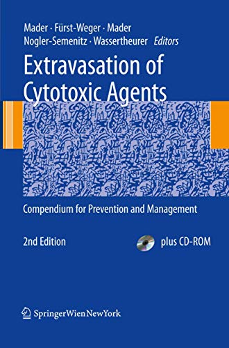 Extravasation of Cytotoxic Agents: Compendium for Prevention and Management [Mixed media product]