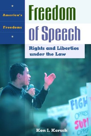 Freedom Of Speech Rights And Liberties Under The La (america's Freedoms) [Hardcover]