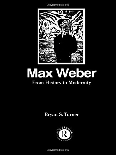 Max Weber From History to Modernity [Paperback]