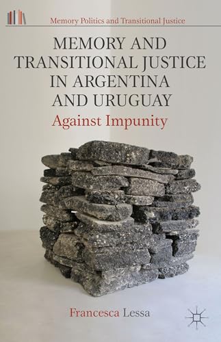 Memory and Transitional Justice in Argentina and Uruguay: Against Impunity [Hardcover]