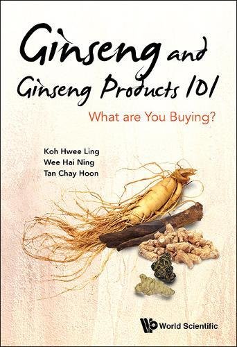 Ginseng And Ginseng Products 101 [Hardcover]